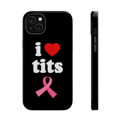 Black I Love Tits MagSafe IPhone Case