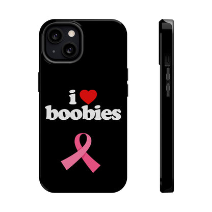 Black I Love Tits MagSafe IPhone Case