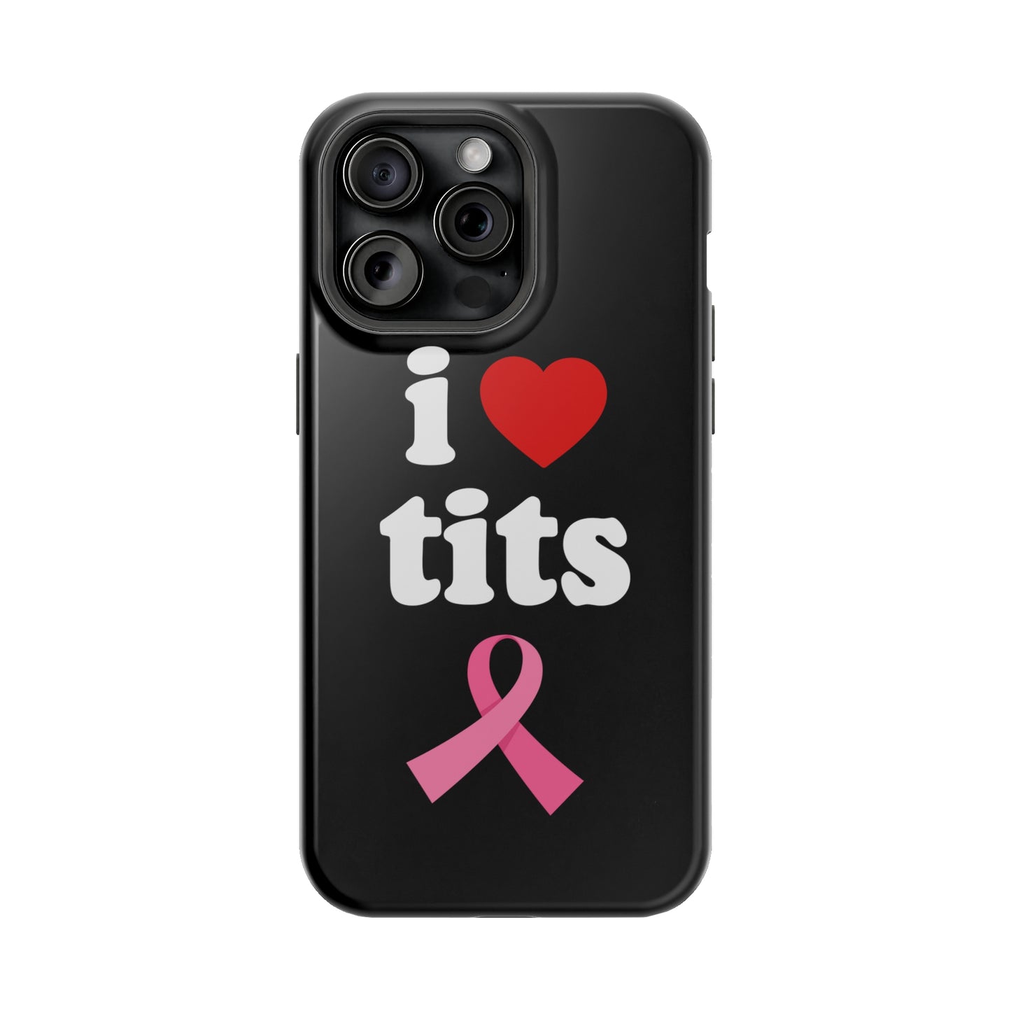 Black I Love Tits MagSafe IPhone Case